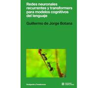 Redes neuronales recurrentes y transformers para modelos cognitivos del lenguaje: 16 (Divulgación y transferencia)