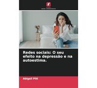 Redes sociais: O seu efeito na depressão e na autoestima.