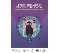 Redes sociales e identidad religiosa. Del ciberfundamentalismo a la violencia po (Plural)