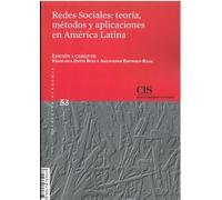 REDES SOCIALES: TEORÍA, MÉTODOS Y APLICACIONES EN AMÉRICA LATINA: 53 (Academia)