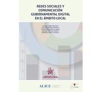 Redes sociales y comunicación gubernamental digital en el ámbito local (Comunicación Política y Estrategias de Campaña)