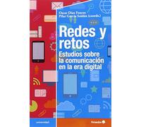 Redes y retos: Estudios sobre la comunicación en la era digital (Educación - Psicopedagogía)