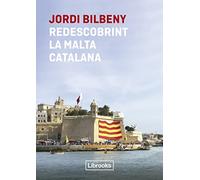 Redescobrint la Malta catalana (Inèdita)