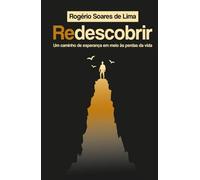 Redescobrir: Um caminho de esperança em meio às perdas da vida