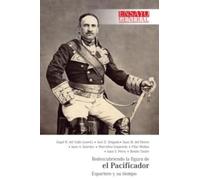 REDESCUBRIENTO LA FIGURA DE EL PACIFICADOR: Espartero y su tiempo: 2 (Ensayo General)