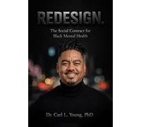REDESIGN: The Social Contract for Black Mental Health