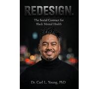 REDESIGN The Social Contract for Black Mental Health