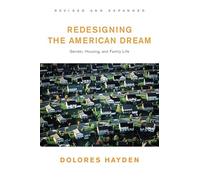 Redesigning the American Dream: The Future of Housing, Work and Family Life