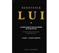 Redevenir Lui: Retrouver confiance, force intérieure et une direction claire