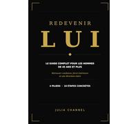 Redevenir Lui: Retrouver confiance, force intérieure et une direction claire