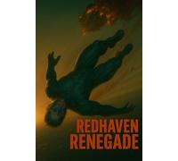 Redhaven Renegade (The Howlerverse - Stage Two - The Rune Saga)