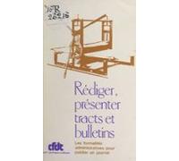 Rédiger Présenter Tracts Et Bulletins (ebook)