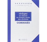 Rédiger un résumé, un compte-rendu, une synthèse: Corrigés