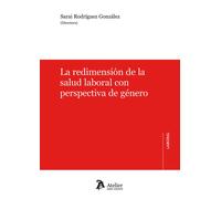 La redimensión de la salud laboral con perspectiva de género