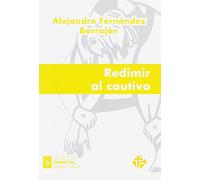 Redimir al cautivo (Obras de Misericordia)