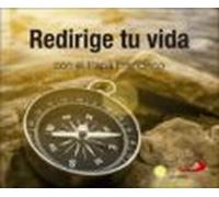 Redirige Tu Vida Con El Papa Francisco