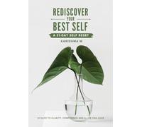 Rediscover Your Best Self: A 31-Day Self Reset