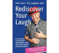 Rediscover Your Laugh:: A 21-Day Plan to Hack Your Vagus Nerve, Drop the Stress, and Get Your Giggle Back
