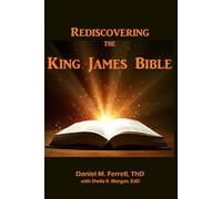 Rediscovering the King James Bible