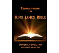 Rediscovering the King James Bible
