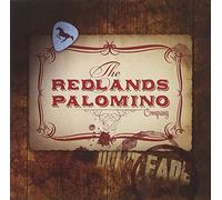 Redlands Palomino Company - Redlands Palomino Company - Don't Fade