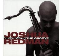 Redman, Joshua - Freedom in the Groove by Redman, Joshua (1996)