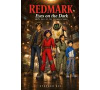 Redmark: Eyes on the Dark: Book One of the Redmark Saga: 1