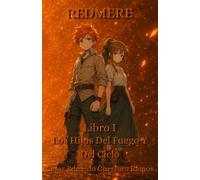 Redmere: Los Hijos del Fuego y del Cielo