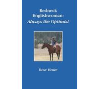 Redneck Englishwoman: Always the Optimist (The Redneck Englishwoman)