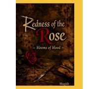 Redness of the rose: blooms of blood