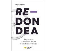 Redondea - Repensando La Movilidad Urbana De Una Forma Sostenible (GESTION MEDIOAMBIENTAL)