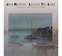 Redpath, Jean - Leaving The Land