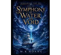 REDRAWING THE SKY: THE CHRONOPOLIS SAGA - BOOK TWO: SYMPHONY OF WATER AND VOID