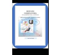 REDUÇÃO COMBINATÓRIA: UM ALGORITMO PARA A LOTOFÁCIL. SEGUNDA EDIÇÃO