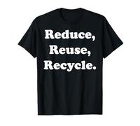 Reduce Reuse Recycle Environmental Awareness Camiseta