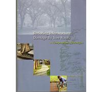 Reducing Infrastructure Damage by Tree Roots: A Compendium of Strategies