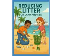 Reducing Litter on Land and Sea