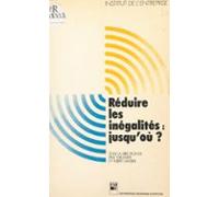 Réduire Les Inégalités : Jusquoù ? (ebook)