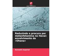 Reduzindo a procura por metanfetamina no Havaí: envolvimento da Ohana
