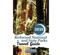 Redwood National and State Parks Travel Guide 2025: A Traveler's Guide to Ancient Forests, Scenic Trails, and Coastal Wonders