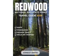 Redwood National and State Parks Travel Guide 2026: Explore Towering Forests, Rugged Coastlines, and Memorable Outdoor Experiences