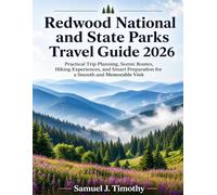 Redwood National and State Parks Travel Guide 2026: Practical Trip Planning, Scenic Routes, Hiking Experiences, and Smart Preparation for a Smooth and Memorable Visit