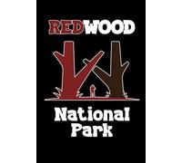 Redwood National Park Journal: Redwood California Trees Design 120 Pages 6 x 9 inches USA Parks Notebook