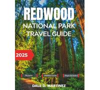 Redwood National Park Travel Guide 2025: Everything you Need to Explore California’s Ancient Forest