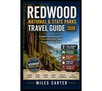 REDWOOD NATIONAL & STATE PARKS TRAVEL GUIDE 2026: Explore Ancient Groves, Wild Shorelines, and Peaceful Forest Trails