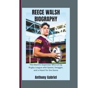 Reece Walsh Biography: The Electric Superstar Who Lit Up Rugby League with Speed, Swagger, and a Heart for the Game