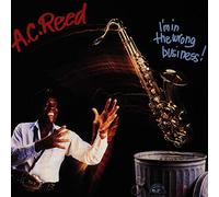 Reed, a.C. - I'm In The Wrong Business