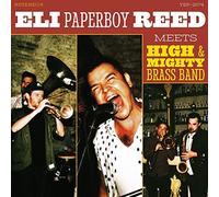 Reed, Eli "Paperboy" - Eli Paperboy Reed Meets High & Mighty Brass Band