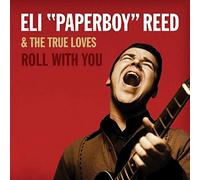 Reed, Eli "Paperboy" - Roll With You (Deluxe Remastered Edition)