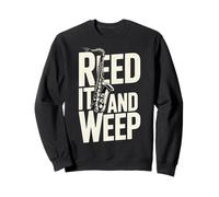 Reed It and Weep Funny Saxofón Juego de Palabras Musicales Sudadera